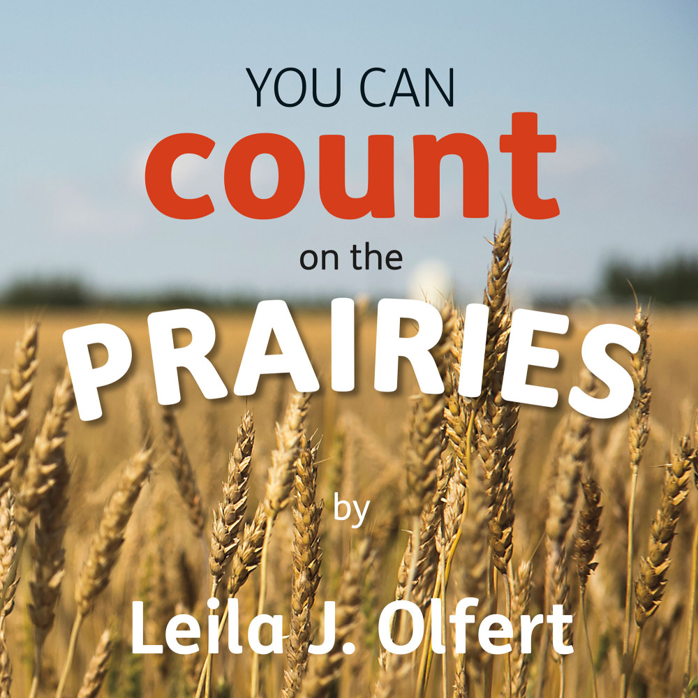 You Can Count on the Prairies You Can Count on the Prairies