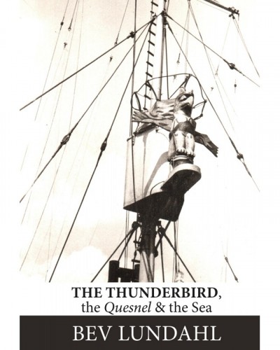 Thunderbird, the Quesnel &...
