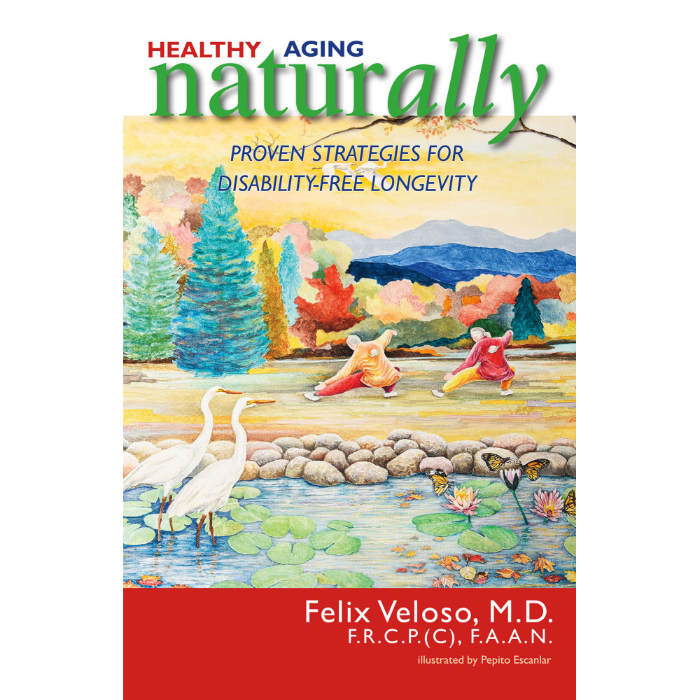 Healthy Aging Naturally: Proven Strategies for Disability-Free Longevity Healthy Aging Naturally: Proven Strategies for Disability-Free Longevity