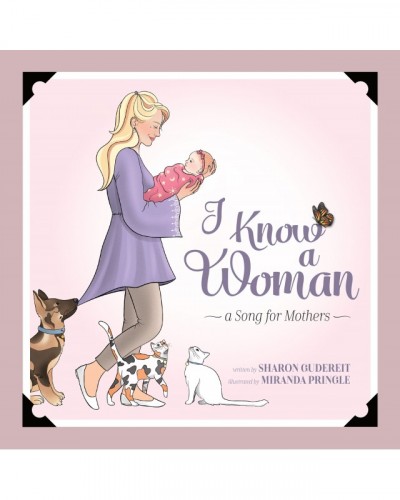 I Know a Woman: A Song for...