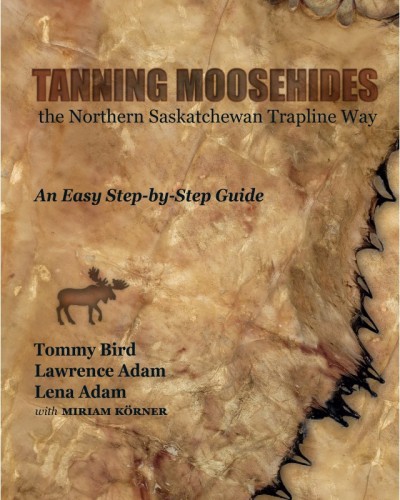Tanning Moosehides: The...