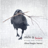 Sticks & Bones: Haiku and Senryu