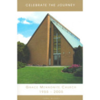 Celebrate the Journey: Grace Mennonite Church 1955-2005