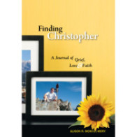 Finding Christopher: A Journal of Grief, Love & Faith