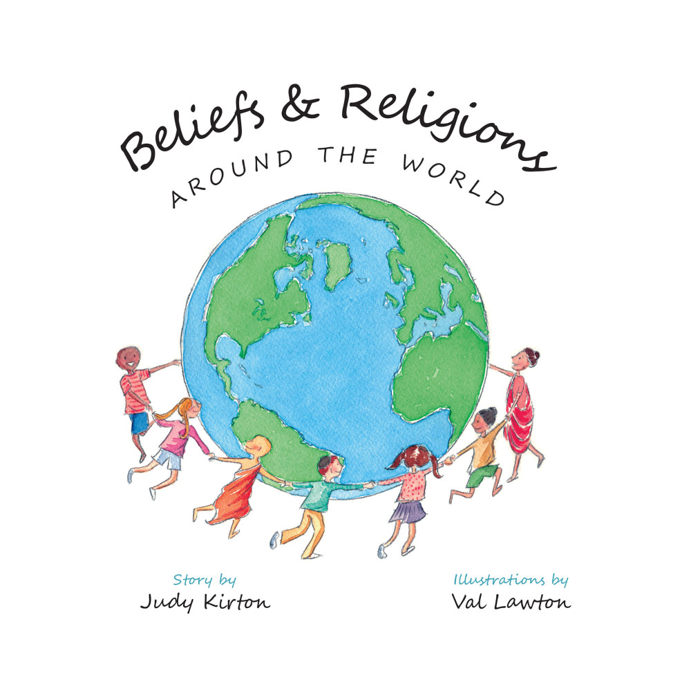 Beliefs & Religions Around the World Beliefs & Religions Around the World