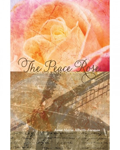 Peace Rose, The: Memoirs of...