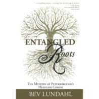 Entangled Roots: The Mystery of Peterborough's Headless Corpse