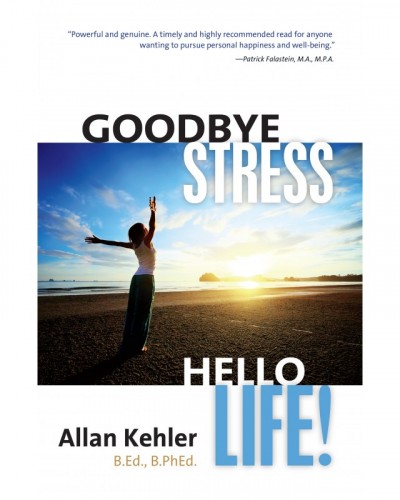 Goodbye Stress, Hello Life!