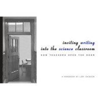 Inviting Writing into the Science Classroom: How Teachers Open the Door