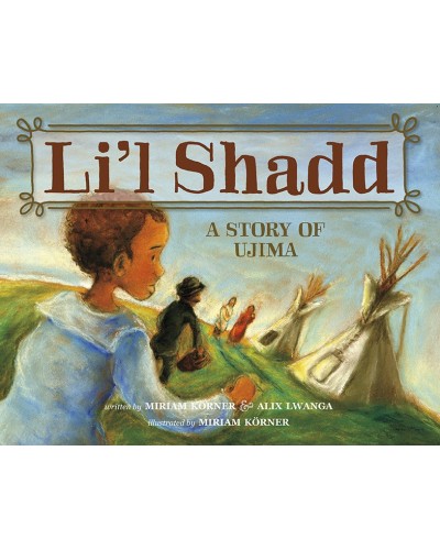 Li'l Shadd: A Story of Ujima